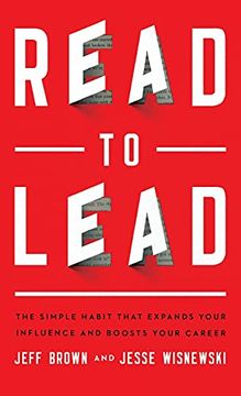 portada Read to Lead: The Simple Habit That Expands Your Influence and Boosts Your Career 
