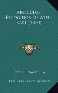 portada Articulos Escogidos de Abel-Karl (1870)