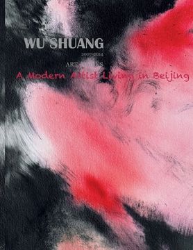 portada Wu Shuang: A Modern Artist living in Beijing (in English)
