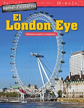 portada Ingeniería Asombrosa: El London Eye: Números Pares E Impares