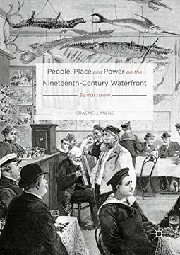 portada People, Place and Power on the Nineteenth-Century Waterfront: Sailortown (en Inglés)