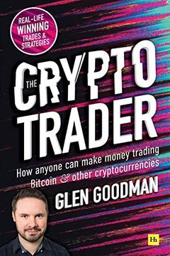 portada The Crypto Trader: How Anyone can Make Money Trading Bitcoin and Other Cryptocurrencies 