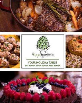 portada Your Holiday Table: eat better. look better. feel better. (en Inglés)