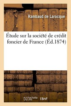 portada Étude sur la Société de Crédit Foncier de France (Sciences Sociales) (en Francés)