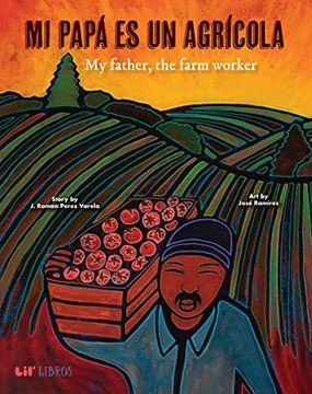 portada Mi Papá es un Agrícola / my Father, the Farm Worker 