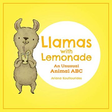 portada Llamas With Lemonade: An Unusual Animal abc (en Inglés)