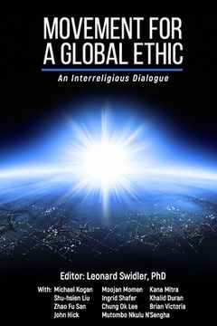 portada Movement for a Global Ethic: An Interreligious Dialogue (en Inglés)