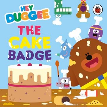 portada Hey Duggee: The Cake Badge