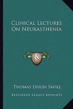 portada clinical lectures on neurasthenia (en Inglés)