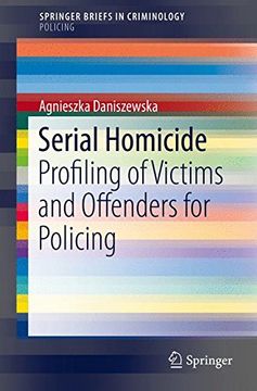 portada Serial Homicide: Profiling of Victims and Offenders for Policing (SpringerBriefs in Criminology)