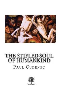 portada The Stifled Soul of Humankind (en Inglés)