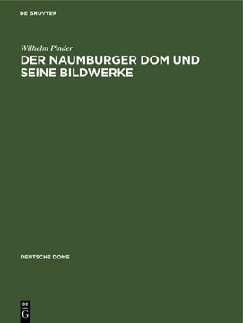 portada Der Naumburger dom und Seine Bildwerke (en Alemán)