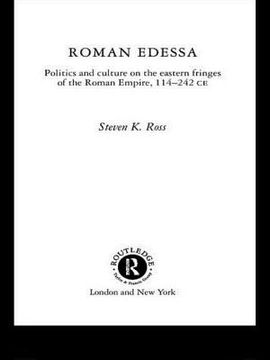 portada roman edessa. politics and culture on the eastern fringes of the roman empire, 1 (en Inglés)