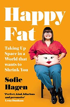 portada Happy Fat: Taking up Space in a World That Wants to Shrink you 