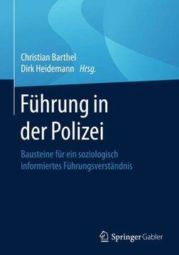 portada Führung in der Polizei: Bausteine für ein soziologisch informiertes Führungsverständnis (German Edition)