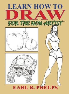 portada Learn How to Draw for the Non-Artist (en Inglés)