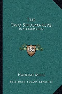 portada the two shoemakers: in six parts (1829) (en Inglés)