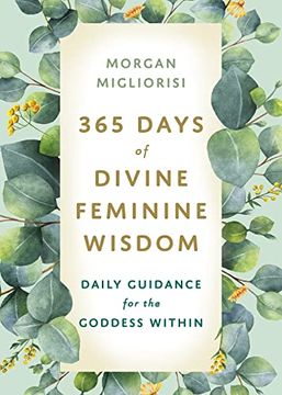 portada 365 Days of Divine Feminine Wisdom: Daily Guidance for the Goddess Within (en Inglés)