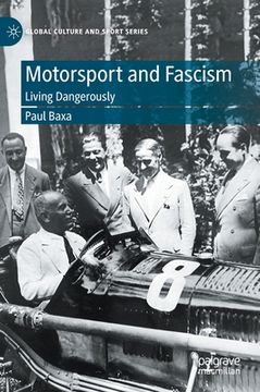 portada Motorsport and Fascism: Living Dangerously (en Inglés)