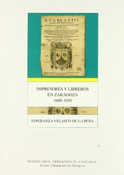 portada Impresores y libreros en Zaragoza (1600-1650) (Publicación de la Institución "Fernando el Católico")