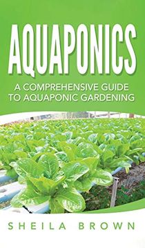 portada Aquaponics: A Comprehensive Guide to Aquaponic Gardening (en Inglés)