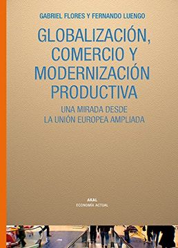 portada Globalizacion, Comercio y Modernizacion Productiva