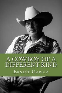 portada A Cowboy of a Different Kind: Memoir of a man and solider