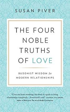portada The Four Noble Truths of Love: Buddhist Wisdom for Modern Relationships (en Inglés)