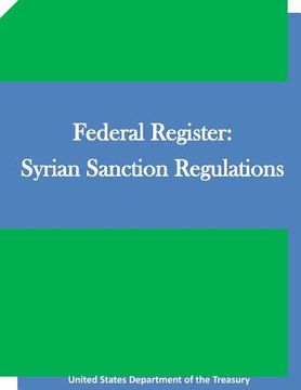 portada Federal Register: Syrian Sanction Regulations