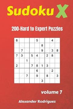 portada Sudoku X Puzzles - 200 Hard to Expert 9x9 vol.7 (en Inglés)