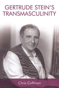 portada Gertrude Stein's Transmasculinity (en Inglés)