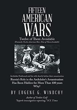 portada Fifteen American Wars: Twelve of Them Avoidable 