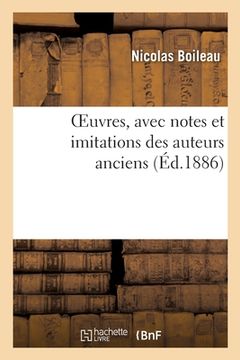 portada Oeuvres, Avec Notes Et Imitations Des Auteurs Anciens (en Francés)