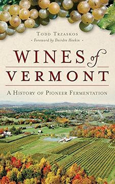 portada Wines of Vermont: A History of Pioneer Fermentation