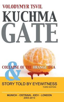 portada Kuchmagate: And Collapse of the Orange Idea (en Inglés)