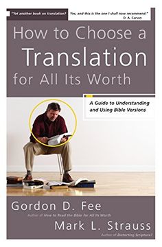 portada How to Choose a Translation for all its Worth: A Guide to Understanding and Using Bible Versions (Zondervancharts) (in English)