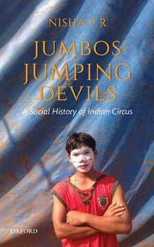 portada Jumbos and Jumping Devils: A Social History of Indian Circus (en Inglés)