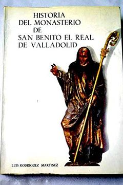 portada Historia del Monasterio de san Benito el Real de Valladolid