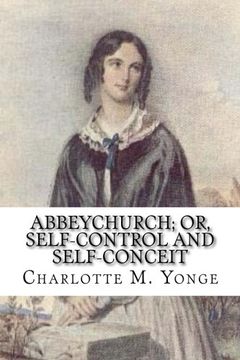 portada Abbeychurch; Or, Self-Control and Self-Conceit