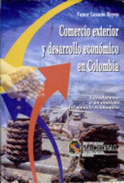 portada Comercio Exterior Y Desarrollo Económico En Colombia. Introducción A Un Análisis Del Modelo Colombiano