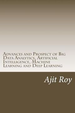 portada Advances and Prospect of Big Data Analytics, Artificial Intelligence, Machine Learning and Deep Learning