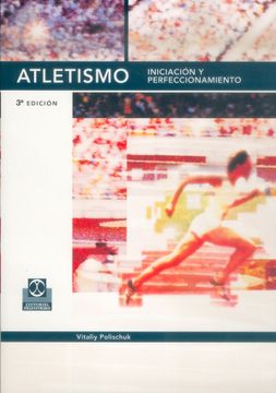 portada Atletismo: Iniciación y Perfeccionamiento (in Spanish)