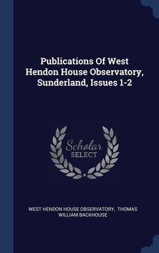 portada Publications Of West Hendon House Observatory, Sunderland, Issues 1-2