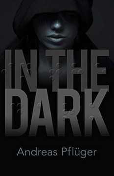 portada In the Dark: A Jenny Aaron Thriller (en Inglés)
