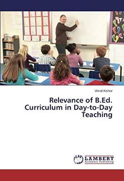 portada Relevance of B. Ed. Curriculum in Day-To-Day Teaching 