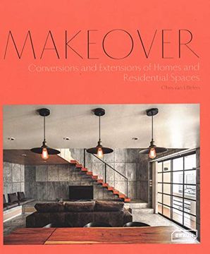 portada Makeover: Conversions and Extensions of Homes and Residential Spaces (en Inglés)