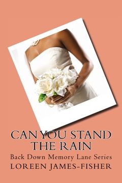 portada Can You Stand the Rain: Back Down Memory Lane Series