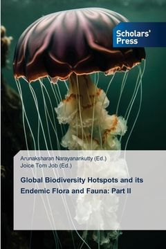 portada Global Biodiversity Hotspots and its Endemic Flora and Fauna: Part II (en Inglés)