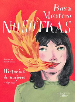 Nosotras. Historias de Mujeres Y Algo Más / Us: Stories of Women and More