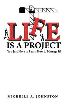 portada Life is a Project: You just have to learn to manage it!